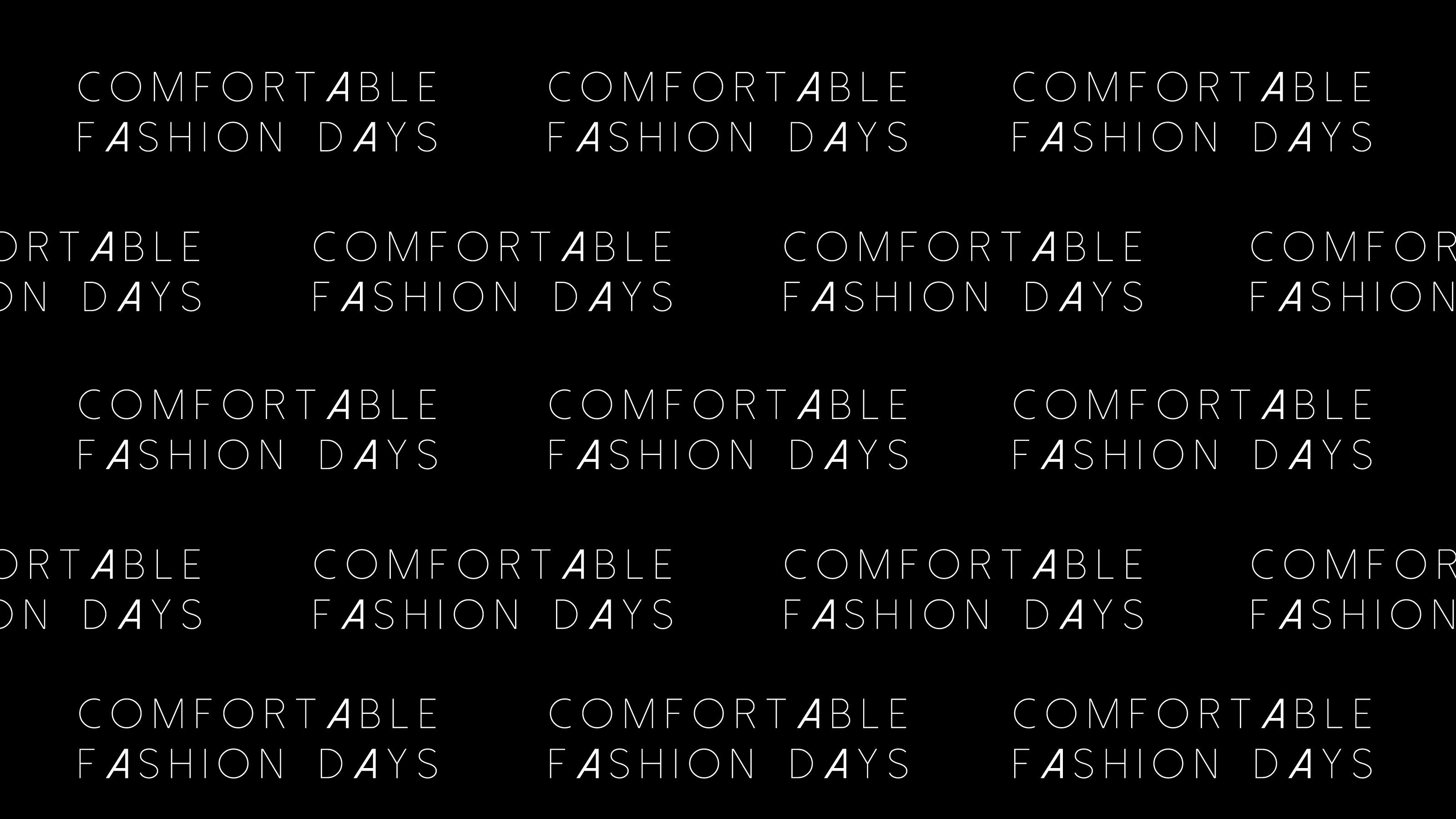 COMFORTABLE FASHION DAYS 2025-2